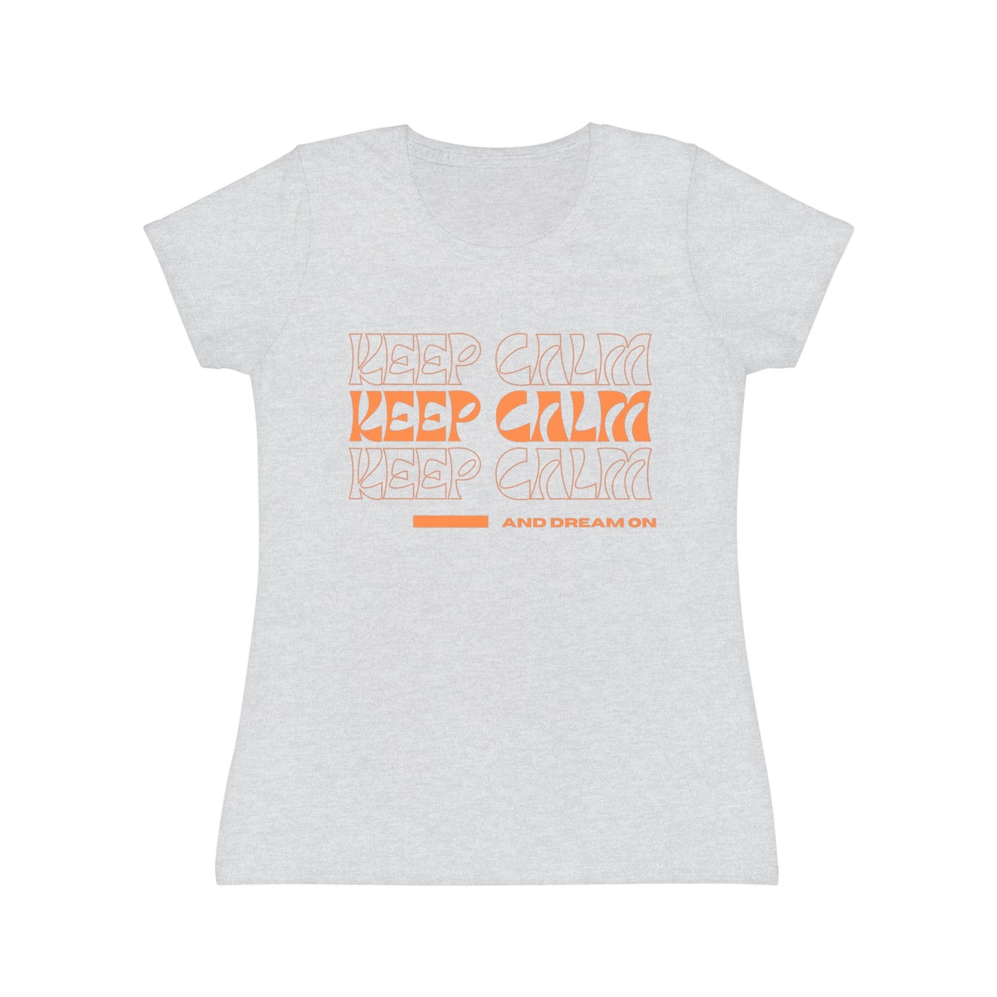 Keep Calm and Dream On T-Shirt