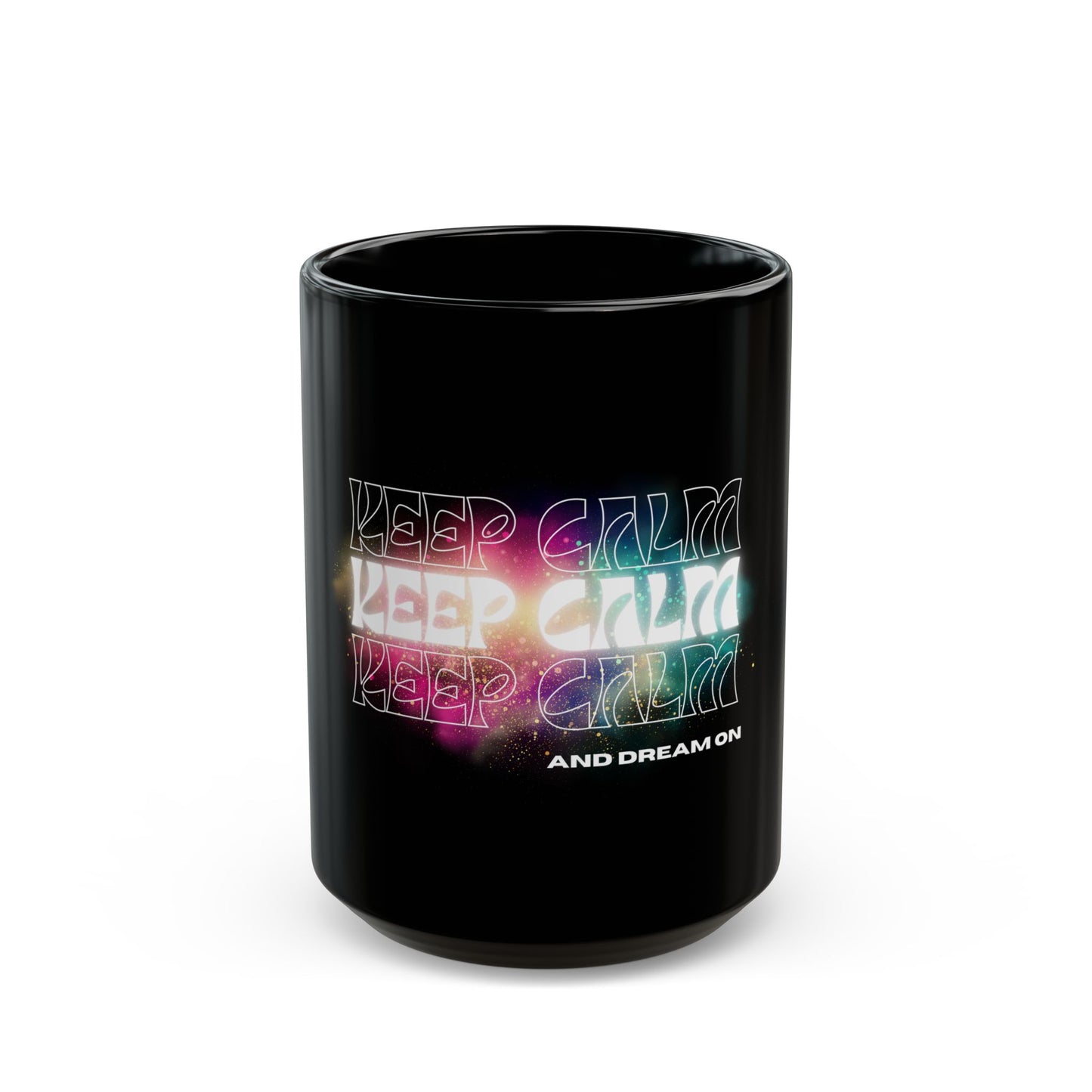 Keep Calm and Dream On Mug | Motivational Quote | Ceramic Coffee Cup Gift