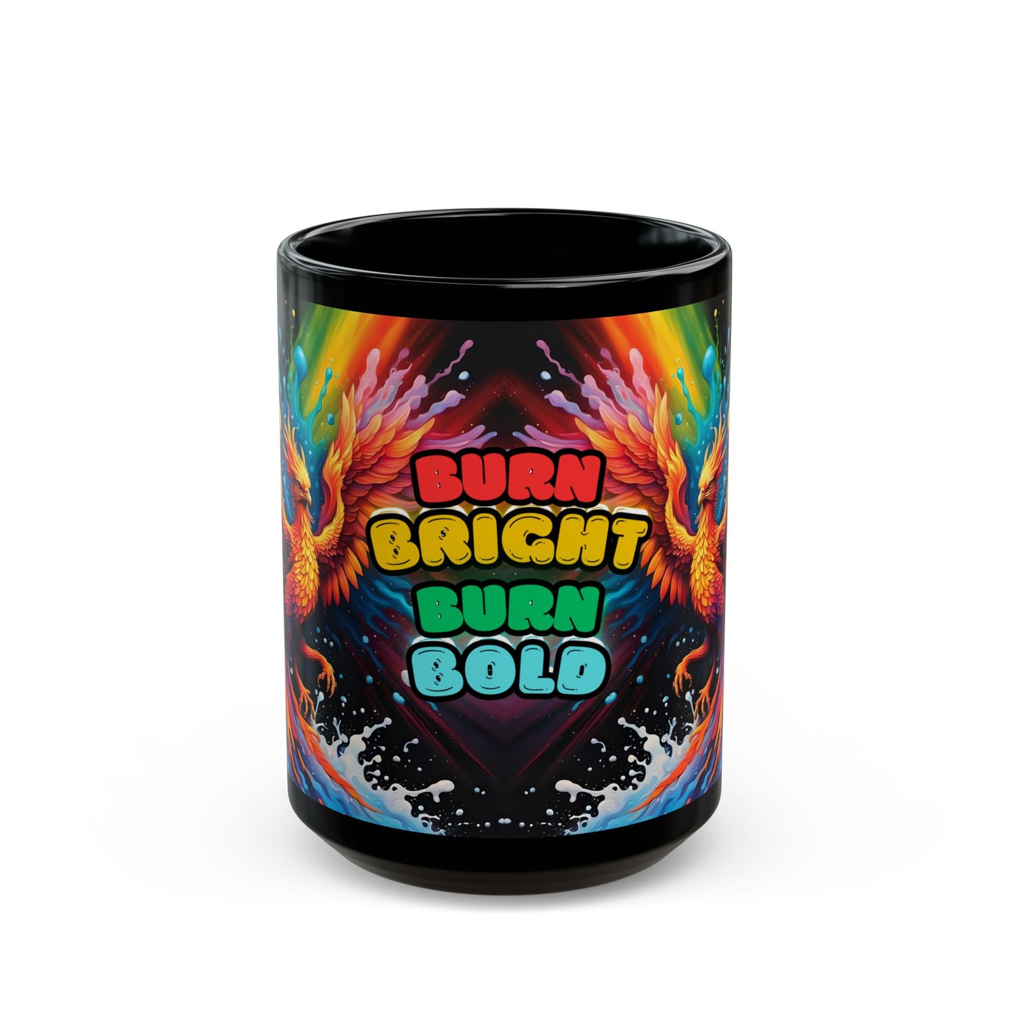 Fiery Phoenix Coffee Mug: Burn Bright, Burn Bold - Colorful Inspirational Motivational Drinkware Gift