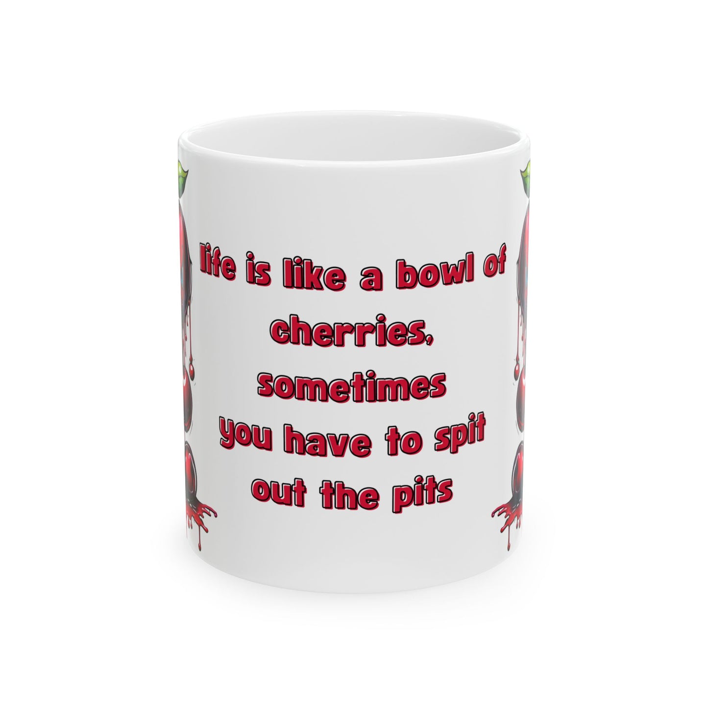 Inspirational Cherries Coffee Mug: Life Quote Ceramic Tea Cup