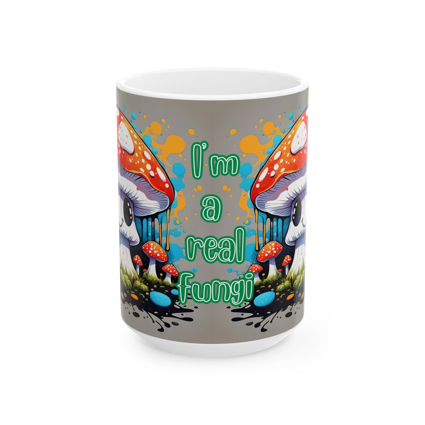 Funny Mushroom Pun Mug | Fungi Design | 11oz & 15oz Microwave Safe
