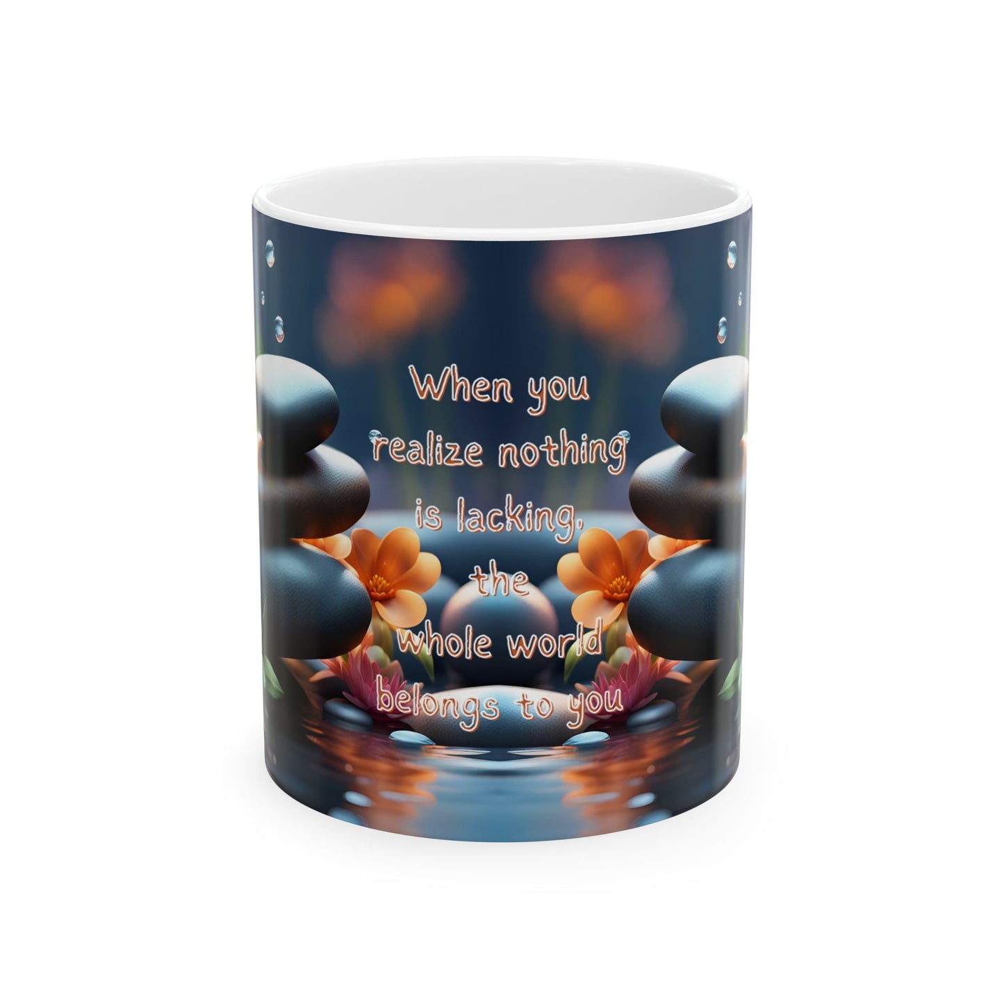 Inspirational Zen Mug | When You Realize Quote | Mindfulness Coffee Cup