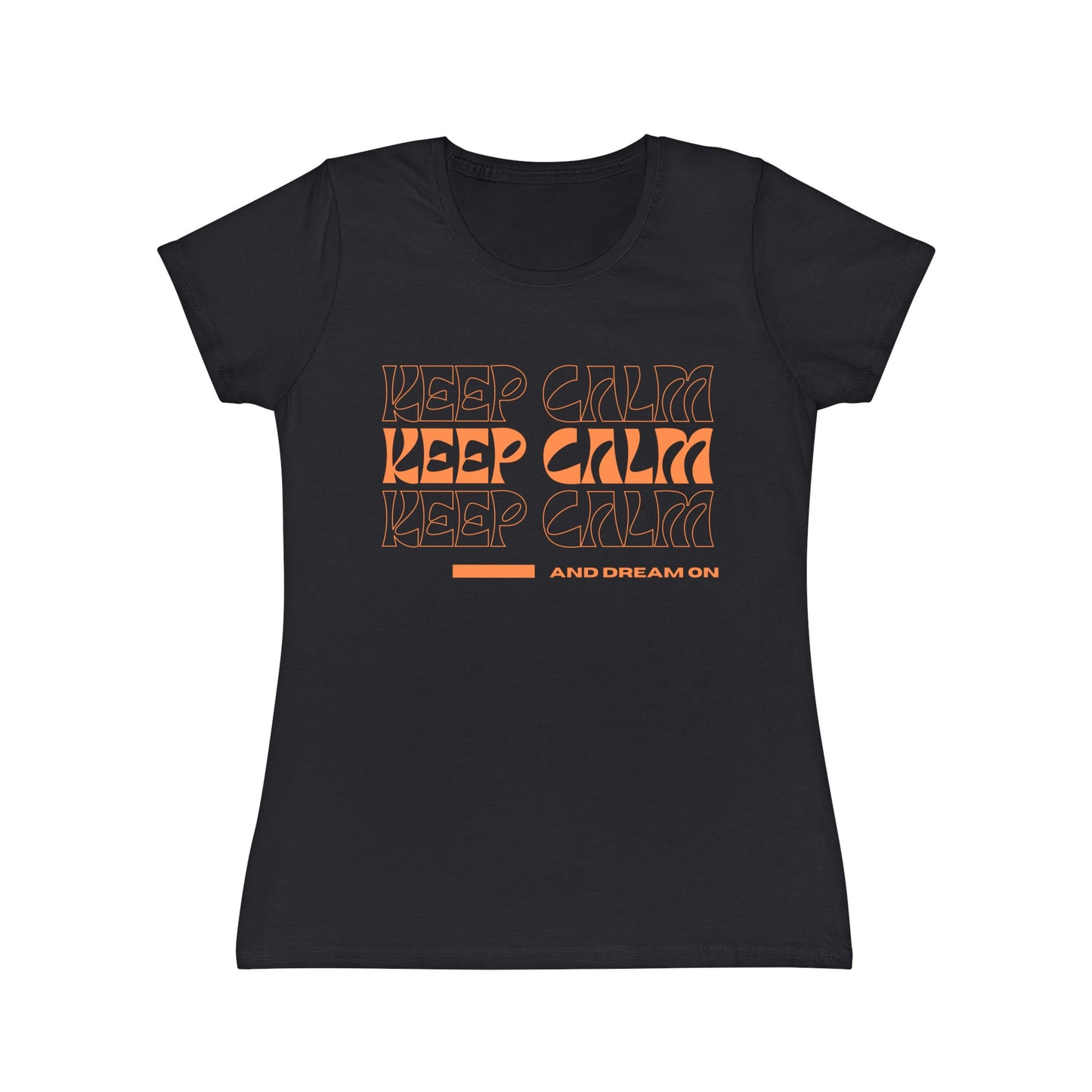 Keep Calm and Dream On T-Shirt