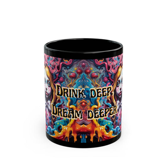 Psychedelic Art Mug: "Drink Deep, Dream Deeper" Bohemian Coffee Cup